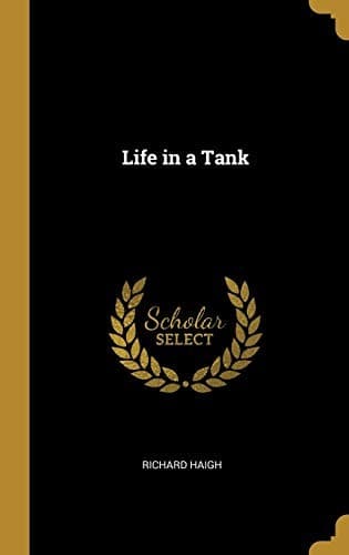 Life in a Tank