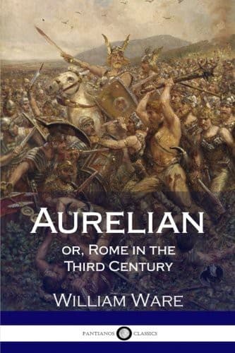 Aurelian; or, Rome in the Third Century