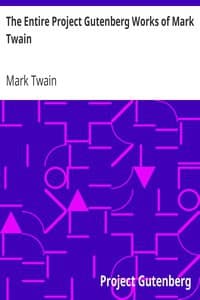 The Entire Project Gutenberg Works of Mark Twain