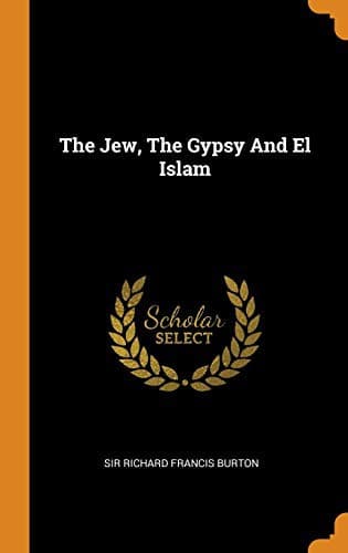 The Jew, The Gypsy and El Islam