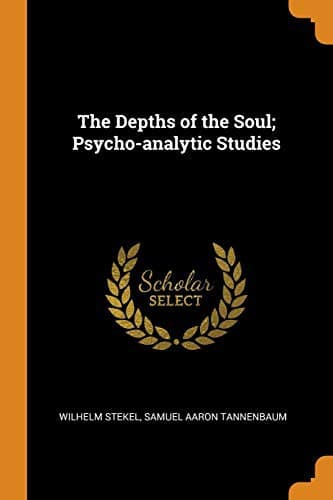 The Depths of the Soul: Psycho-Analytical Studies