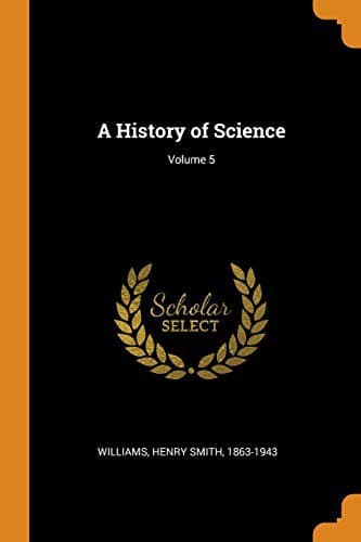 A History of Science — Volume 5