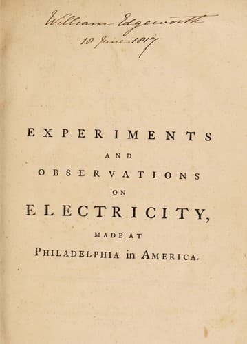 Experiments and Observations on Electricity Made at Philadelphia in America