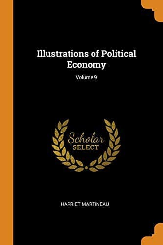 Illustrations of political economy, Volume 9 (of 9)