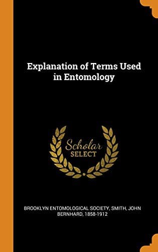 Explanation of Terms Used in Entomology
