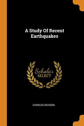 A Study of Recent Earthquakes