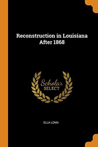 Reconstruction in Louisiana after 1868