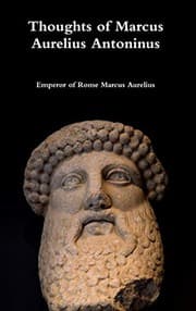 Thoughts of Marcus Aurelius Antoninus