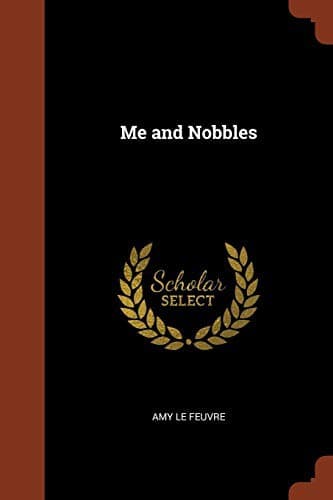 'Me and Nobbles'