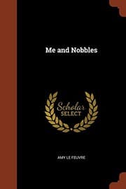 'Me and Nobbles'