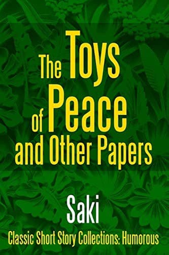 The Toys of Peace, and Other Papers