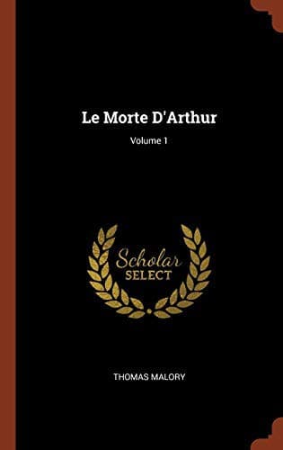Le Morte d'Arthur: Volume 1