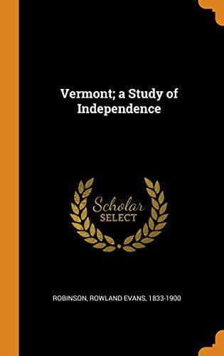 Vermont: A Study of Independence