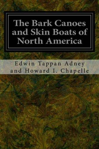 The Bark Canoes and Skin Boats of North America