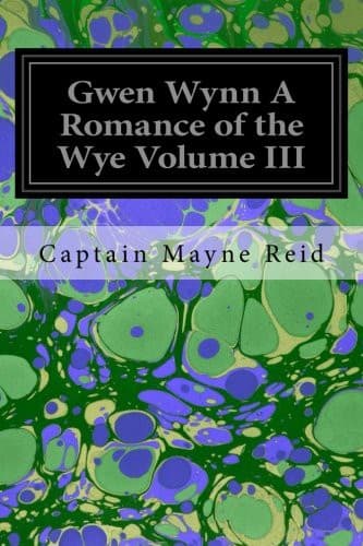 Gwen Wynn: A Romance of the Wye