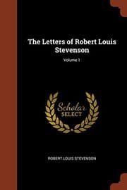 The Letters of Robert Louis Stevenson — Volume 1