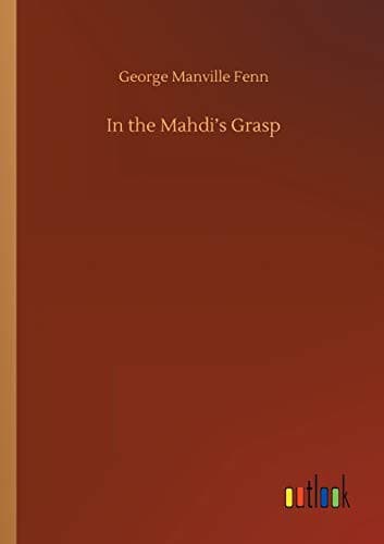 In the Mahdi's Grasp