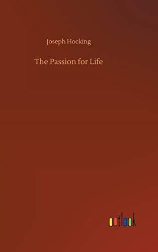 The Passion for Life
