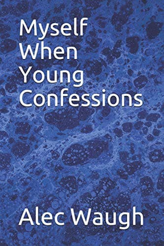 Myself When Young: Confessions