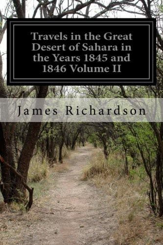 Travels in the Great Desert of Sahara, in the Years of 1845 and 1846