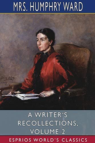 A Writer's Recollections — Volume 2