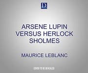 Arsène Lupin versus Herlock Sholmes
