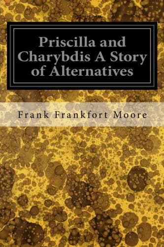 Priscilla and Charybdis: A Story of Alternatives