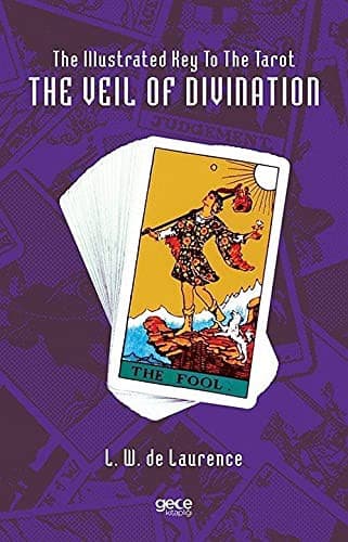 The Illustrated Key to the Tarot: The Veil of Divination