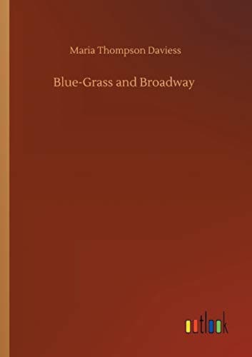 Blue-grass and Broadway