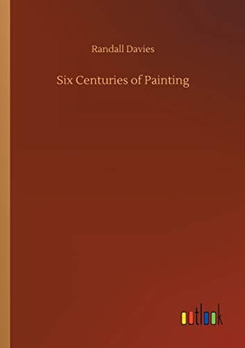 Six Centuries of Painting