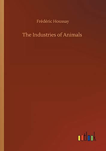 The Industries of Animals