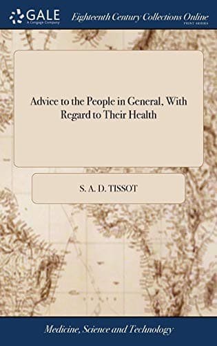 Advice to the people in general, with regard to their health