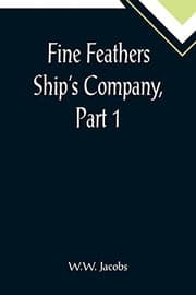 Fine Feathers: Ship's Company, Part 1.