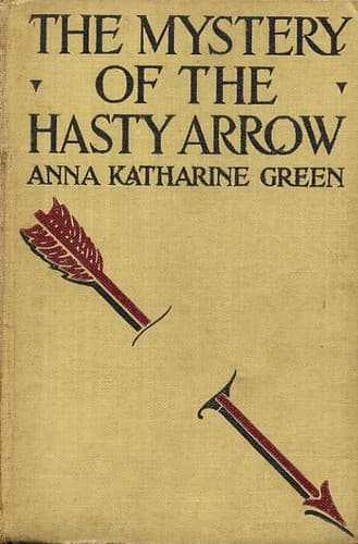 The Mystery of the Hasty Arrow