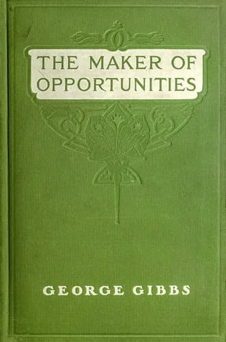 The Maker of Opportunities
