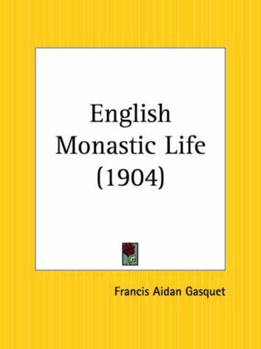 English Monastic Life