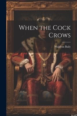 When the Cock Crows