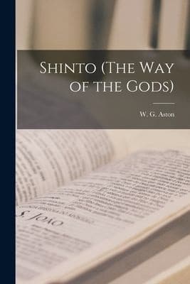 Shinto (the Way of the Gods)
