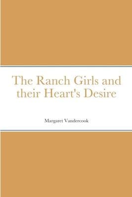 The Ranch Girls and Their Heart's Desire