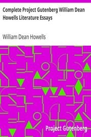 Complete Project Gutenberg William Dean Howells Literature Essays
