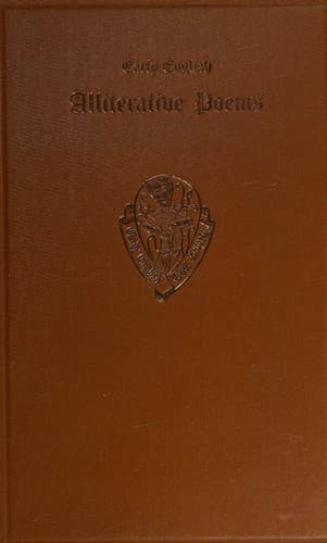 Early English Alliterative Poems: in the West-Midland Dialect of the Fourteenth Century