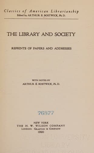 The Library and Society: Reprints of Papers and Addresses