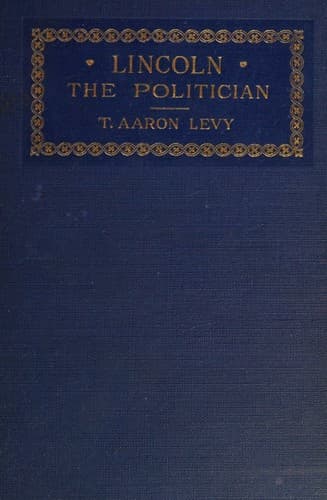 Lincoln, the Politician