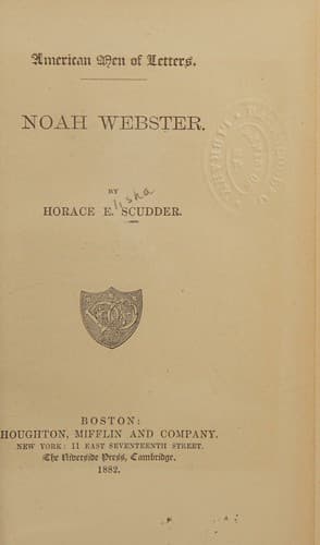 Noah Webster: American Men of Letters