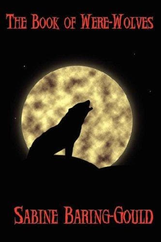 The Book of Were-Wolves