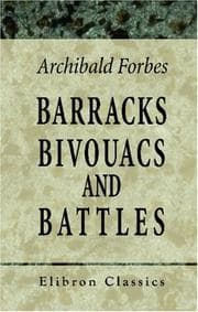 Barracks, Bivouacs and Battles