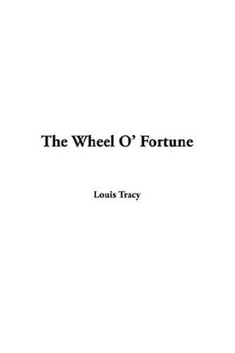 The Wheel O' Fortune