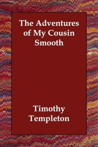 The Adventures of My Cousin Smooth