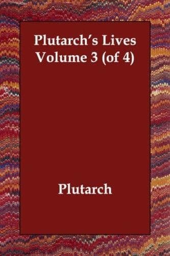 Plutarch's Lives, Volume 3 (of 4)