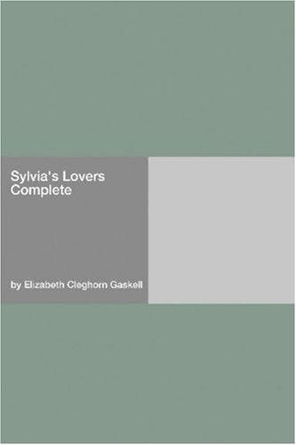Sylvia's Lovers — Complete